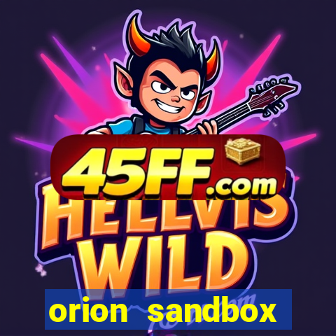 orion sandbox enhanced jogos 360
